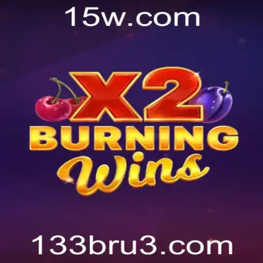 Descubra o Mundo Emocionante de BurningWinsX2: Regras e Estratégias